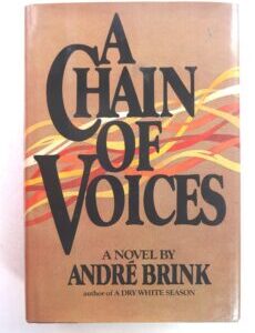 A Chain of Voices A Chain of Voices: A Novel by André Brink