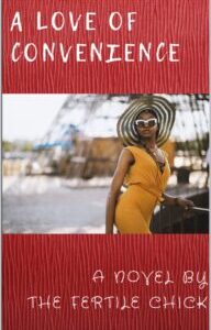 A Love of Convenience by Adesuwa O'man Nwokedi