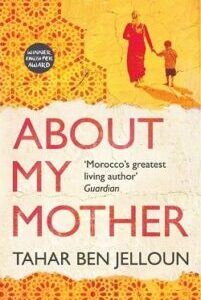 About My Mother About My Mother: A Novel by Tahar Ben Jelloun