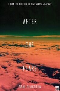 After the Flare by Deji Bryce Olukotun