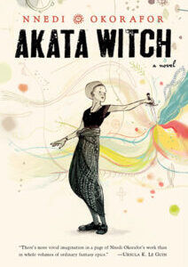 Akata Akata Witch by Nnedi Okorafor