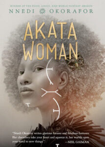 Akata Woman by Nnedi Okorafor Akata Woman by Nnedi Okorafor