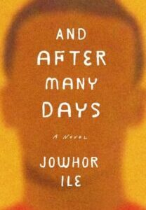 And After Many Days And After Many Days by Jowhor Ile