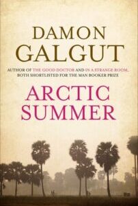 Arctic Summer by Galgut Damon