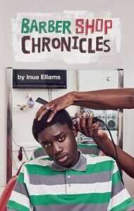 Barber Shop Chronicles Barber Shop Chronicles by Inua Ellams
