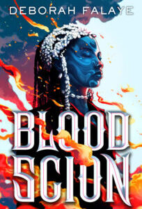 Blood Scion (Blood Scion 1) by Deborah Falaye