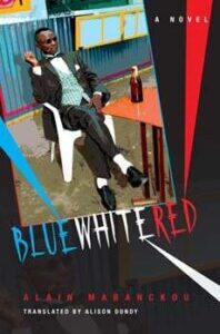 Blue White Red Blue White Red by Alain Mabanckou