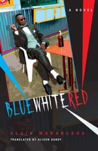 Blue White Red by Alain Mabanckou