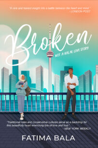 Broken. Not a halal love story by Fatima Bala