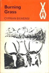 Burning Grass by Cyprian Ekwensi