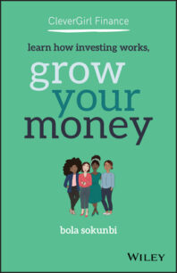 Clever Girl Finance-Grow Your Money Clever Girl Finance - Learn How Investing Works, Grow Your Money by Bola Sokunbi