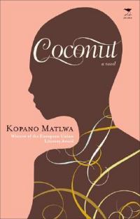 Coconut Coconut by Kopano Matlwa