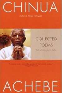 Collected Poems - Chinua Collected Poems by Chinua Achebe
