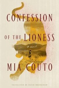 Confession of the Lioness by Mia Couto