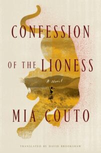 Confession of the Lioness Confession of the Lioness by Mia Couto