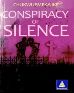Conspiracy of Silence by Chukwuemeka Ike Conspiracy of Silence by Chukwuemeka Ike