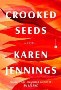 Crooked Seeds by Karen Jennings