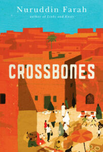 Crossbone Crossbones (Past Imperfect 3) by Nuruddin Farah