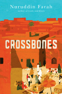 Crossbones (Past Imperfect 3) by Nuruddin Farah
