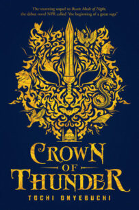 Crown of Thunder (Beasts Made of Night 2) by Tochi Onyebuchi