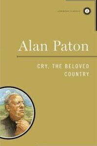 Cry, the Beloved Country Cry, the Beloved Country by Alan Paton
