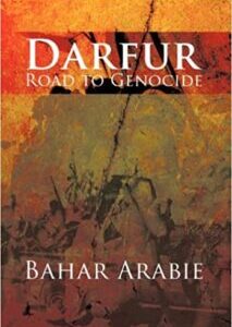 Darfur- Road to genocide by Bahar Arabie