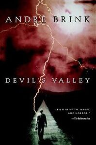Devil's Valley by André Brink