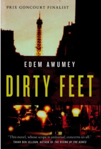 Dirty Feet by Edem Awumey
