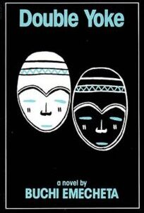 Double Yoke by Buchi Emecheta
