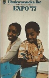 Expo '77 by Chukwuemeka Ike