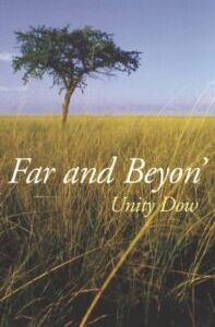 Far and Beyon' by Unity Dow