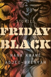 Friday Black Friday Black by Nana Kwame Adjei-Brenyah