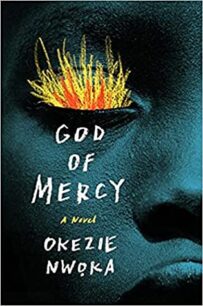 God of Mercy by Okezie Nwoka God of Mercy by Okezie Nwoka