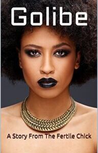 Golibe by Adesuwa O'man Nwokedi