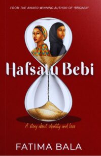 Your paragraph text - 1 Hafsatu Bebi A story about identity and loss by Fatima Bala