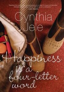 Happiness is a Four-Letter Word by Nozizwe Cynthia Jele