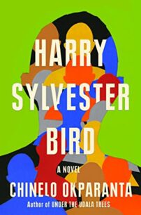 Harry Sylvester Bird Harry Sylvester Bird by Chinelo Okparanta