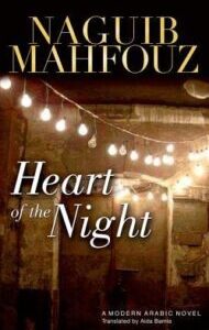 Heart of the Night Heart of the Night by Naguib Mahfouz