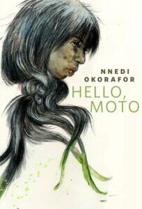 Hello, Moto by Nnedi Okorafor
