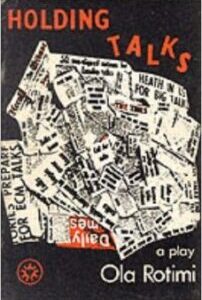 Holding Talks Holding Talks by Ola Rotimi