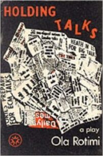 Holding Talks Holding Talks by Ola Rotimi