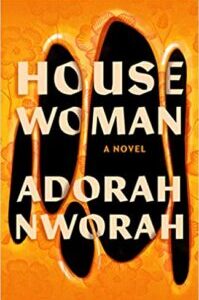 House Woman House Woman by Adorah Nworah