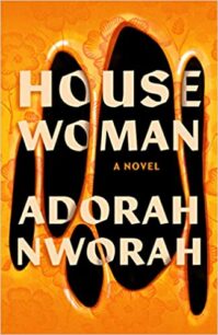 House Woman House Woman by Adorah Nworah