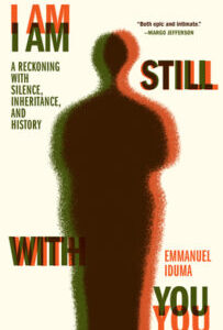 I Am Still With You by Emmanuel Iduma