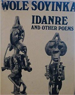 Idanre & other poems Idanre & Other Poems by Wole Soyinka