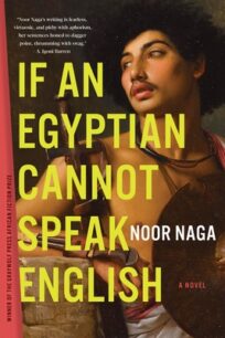 If an Egyptian Cannot Speak English If an Egyptian Cannot Speak English by Noor Naga