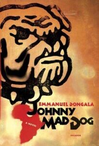 Johnny Mad Dog Johnny Mad Dog by Dongala Emmanuel