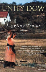Juggling Truths Juggling Truths by Unity Dow