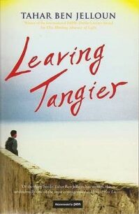 Leaving Tangier Leaving Tangier by Tahar Ben Jelloun