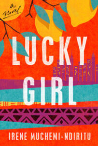 Lucky Girl by Irene Muchemi-Ndiritu